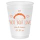 Taco Bout Love Shatterproof Cups Image 1 of 2