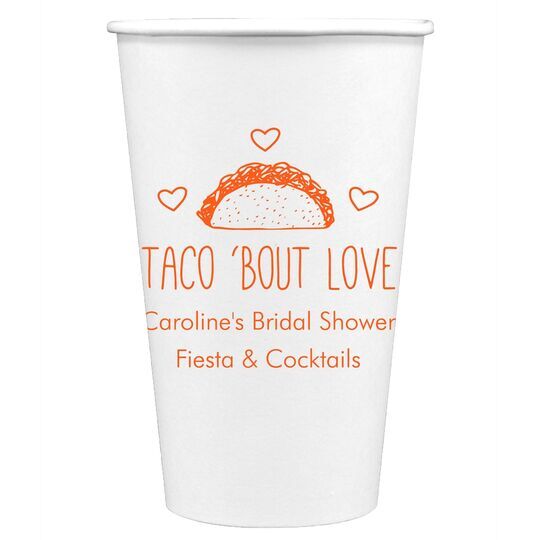 Taco Bout Love Paper Coffee Cups