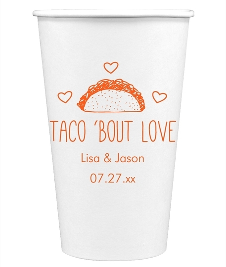 Taco Bout Love Paper Coffee Cups