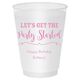 Let's Get the Party Started Shatterproof Cups Image 1 of 9