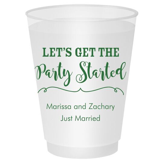 Let's Get the Party Started Shatterproof Cups