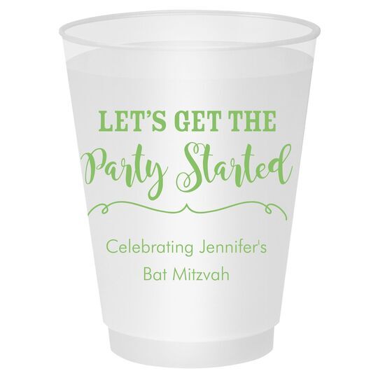 Let's Get the Party Started Shatterproof Cups