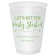 Let's Get the Party Started Shatterproof Cups Image 7 of 9