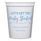 Let's Get the Party Started Stadium Cups Image 6 of 9