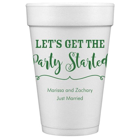 Let's Get the Party Started Styrofoam Cups