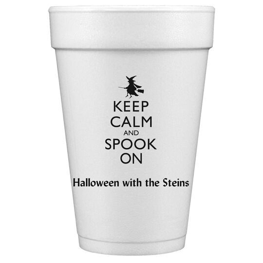 Keep Calm and Spook On Styrofoam Cups