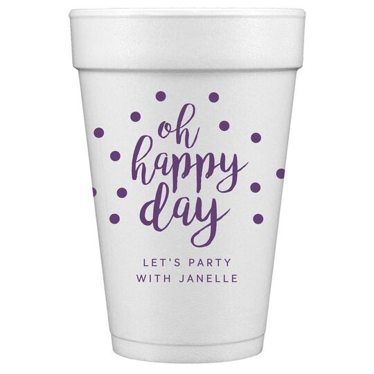 Confetti Dots Oh Happy Day Styrofoam Cups