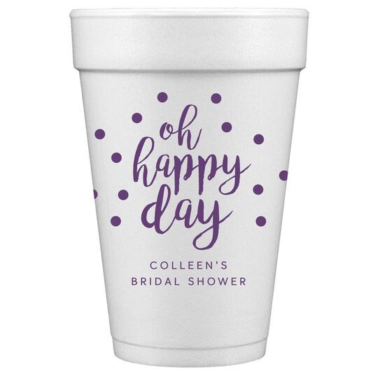 Confetti Dots Oh Happy Day Styrofoam Cups