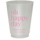 Oh Happy Day Colored Shatterproof Cups Image 3 of 3