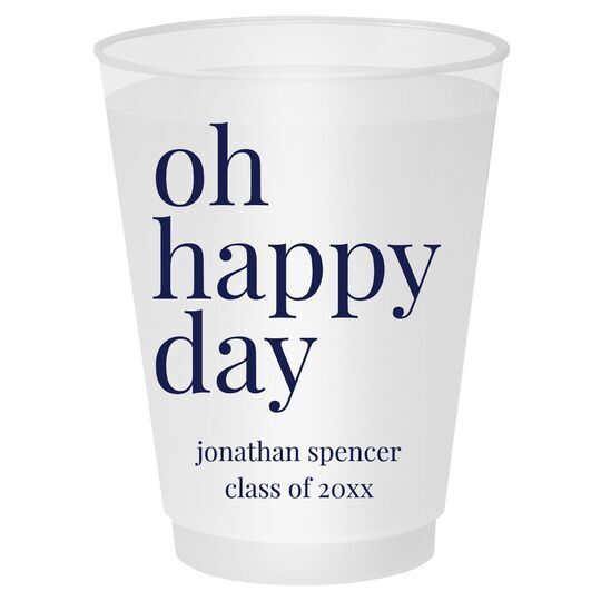 Oh Happy Day Shatterproof Cups