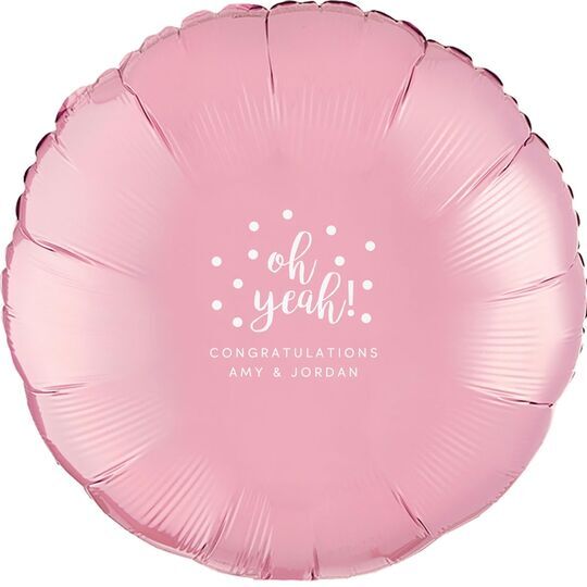 Confetti Dots Oh Yeah! Mylar Balloons