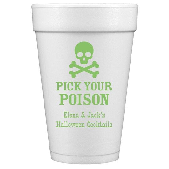 Pick Your Poison Styrofoam Cups