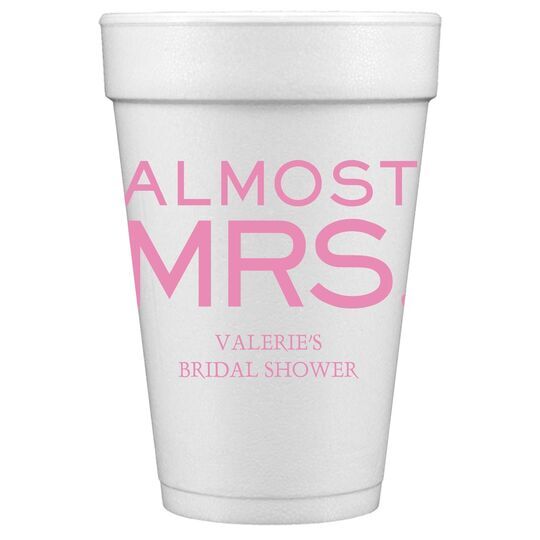 Almost Mrs. Styrofoam Cups