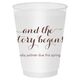And the Story Begins Shatterproof Cups Image 1 of 2