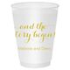 And the Story Begins Shatterproof Cups Image 2 of 2
