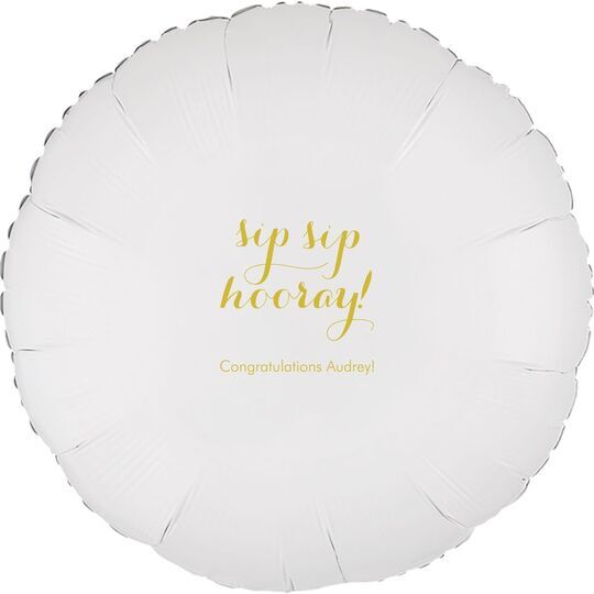 Elegant Sip Sip Hooray Mylar Balloons