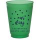 Confetti Dots Our Day Colored Shatterproof Cups Image 3 of 4