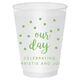 Confetti Dots Our Day Shatterproof Cups Image 3 of 4