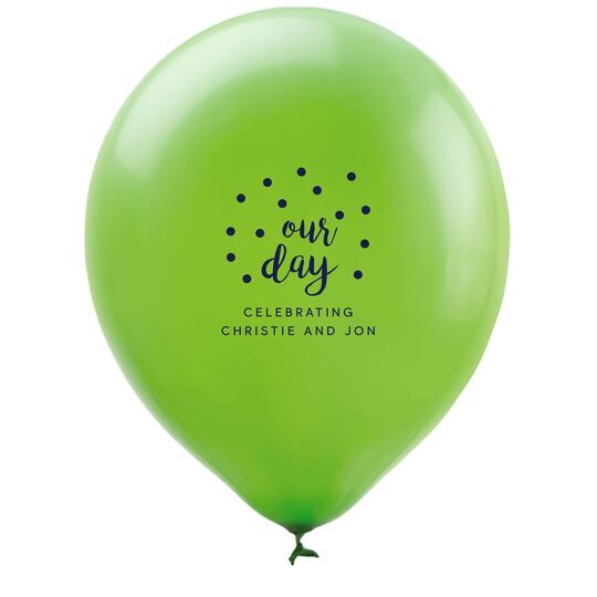 Confetti Dots Our Day Latex Balloons