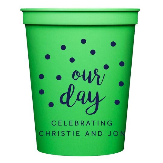 Confetti Dots Our Day Stadium Cups