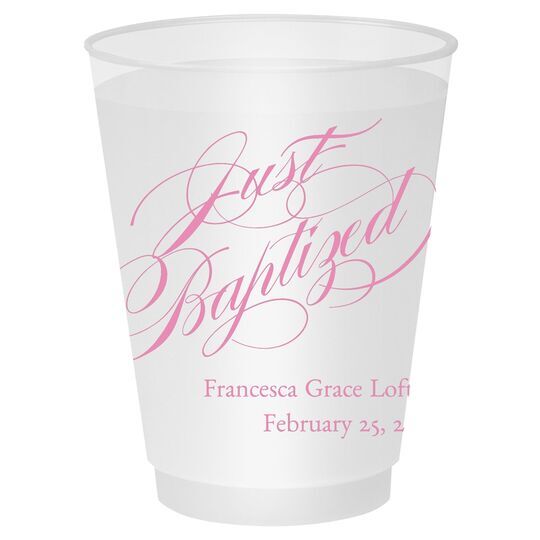 Romantic Just Baptized Shatterproof Cups