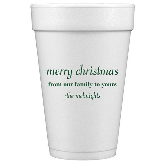 Any Text You Want Styrofoam Cups