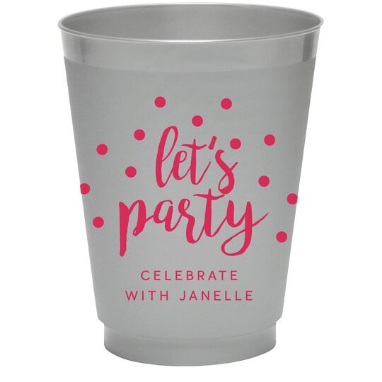 Confetti Dots Let's Party Colored Shatterproof Cups