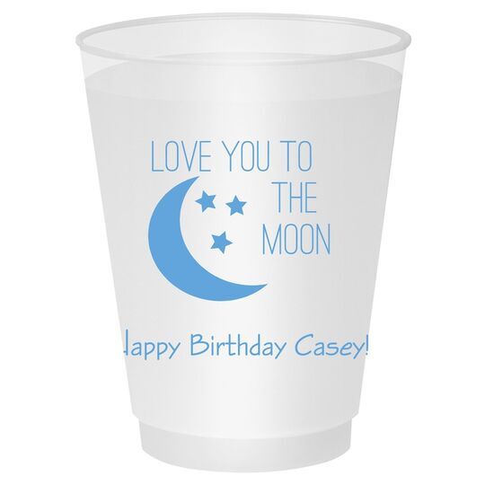 Love You To The Moon Shatterproof Cups