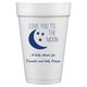 Love You To The Moon Styrofoam Cups Image 1 of 2