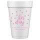 Confetti Dots Her Day Styrofoam Cups Image 1 of 3