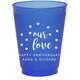 Confetti Dots Our Love Colored Shatterproof Cups Image 1 of 3