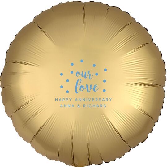 Confetti Dots Our Love Mylar Balloons