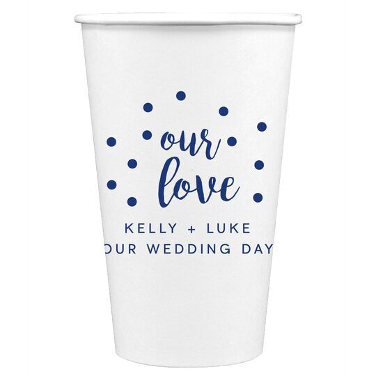 Confetti Dots Our Love Paper Coffee Cups