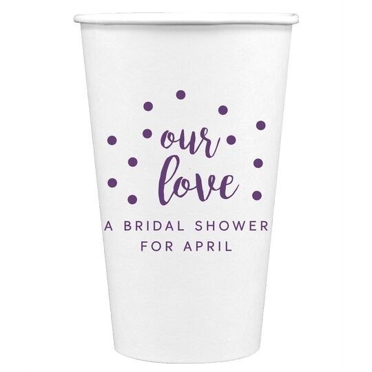 Confetti Dots Our Love Paper Coffee Cups