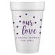 Confetti Dots Our Love Styrofoam Cups Image 2 of 3