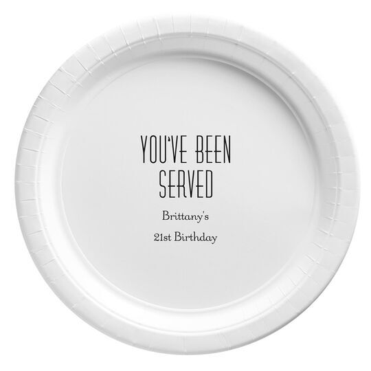 You've Been Served Paper Plates