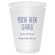 You've Been Served Shatterproof Cups Image 1 of 4