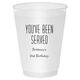You've Been Served Shatterproof Cups Image 3 of 4