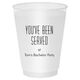 You've Been Served Shatterproof Cups Image 4 of 4