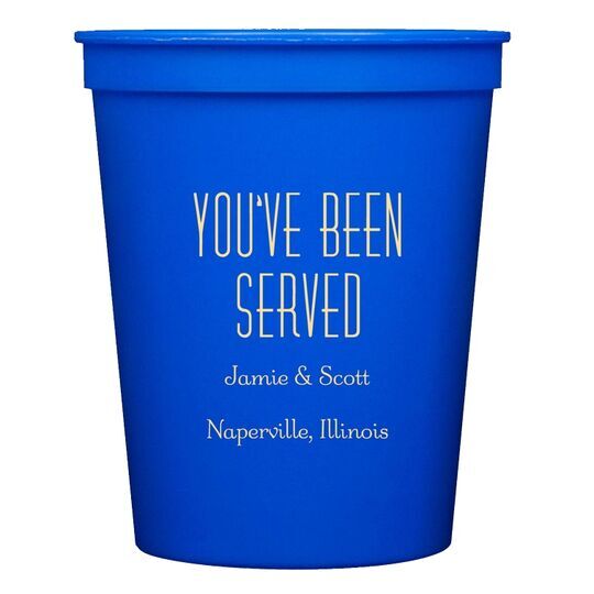 You've Been Served Stadium Cups