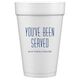 You've Been Served Styrofoam Cups Image 3 of 4