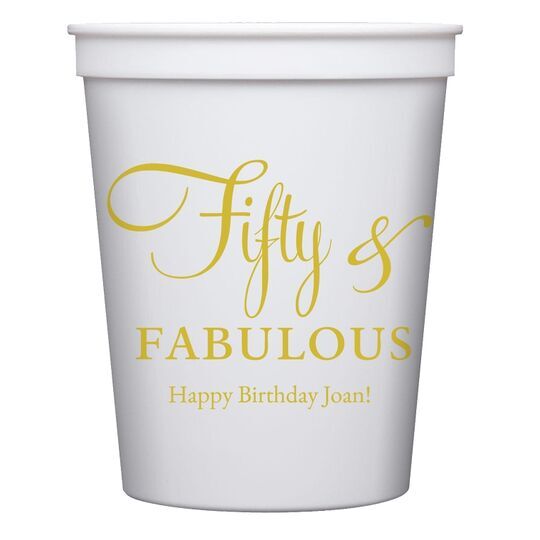 Fifty & Fabulous Stadium Cups