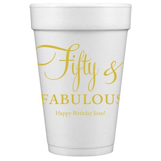 Fifty & Fabulous Styrofoam Cups