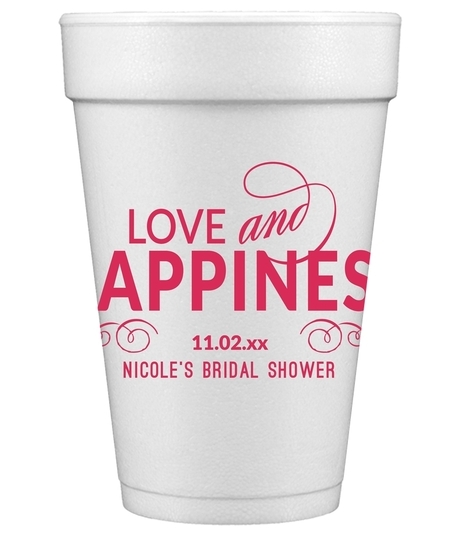 Love and Happiness Scroll Styrofoam Cups