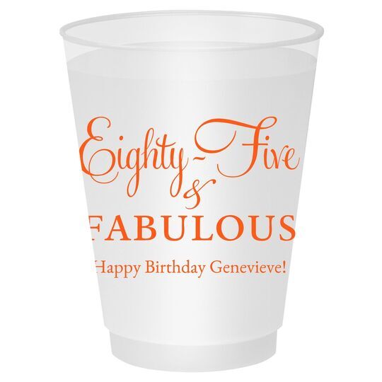 Eighty-Five & Fabulous Shatterproof Cups