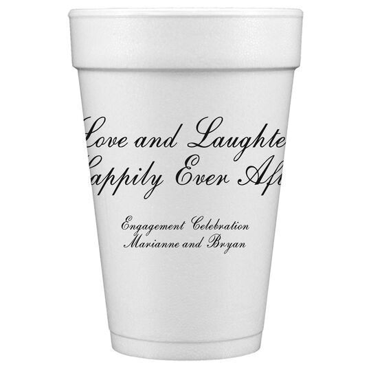 Love and Laughter Styrofoam Cups