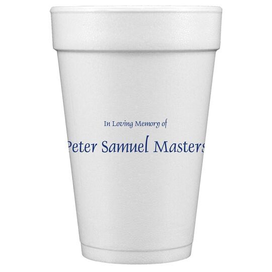 Memorial Styrofoam Cups