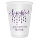 Sprinkled with Love Shatterproof Cups Image 1 of 3