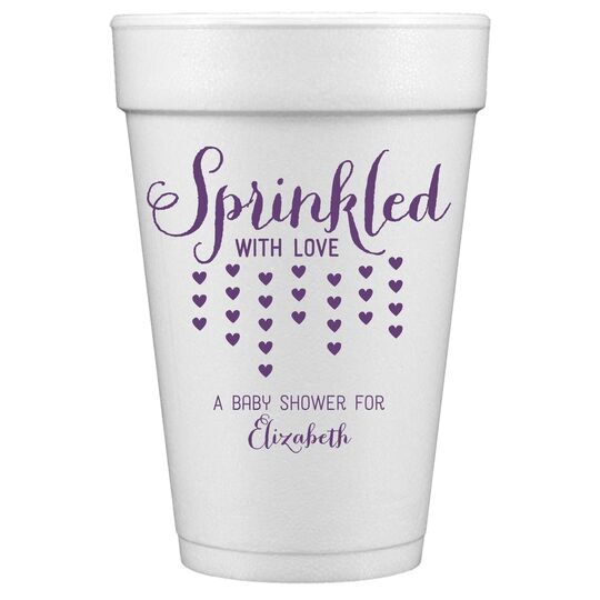 Sprinkled with Love Styrofoam Cups