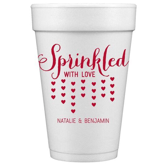 Sprinkled with Love Styrofoam Cups